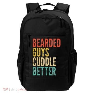 Bearded Guys Cuddle Better Funny Saying Sarcastic Novelty Backpack