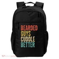 Bearded Guys Cuddle Better Funny Saying Sarcastic Novelty Backpack thumb 0