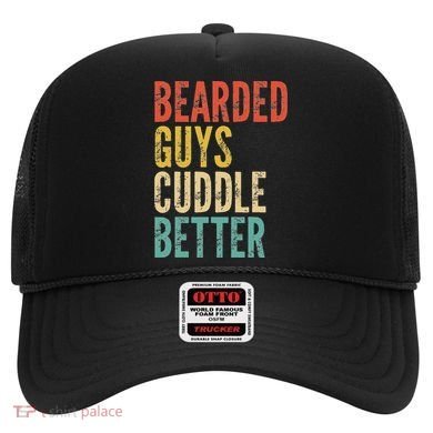 Bearded Guys Cuddle Better Funny Saying Sarcastic Novelty Hat