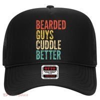 Bearded Guys Cuddle Better Funny Saying Sarcastic Novelty Hat thumb 0