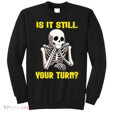 Board Game Card Is It Still Your Turn Funny Game Nights Sweatshirt
