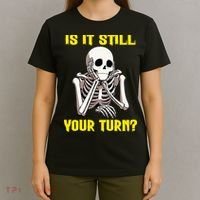 Board Game Card Is It Still Your Turn Funny Game Nights T-Shirt thumb 4