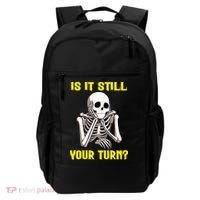 Board Game Card Is It Still Your Turn Funny Game Nights Backpack thumb 0