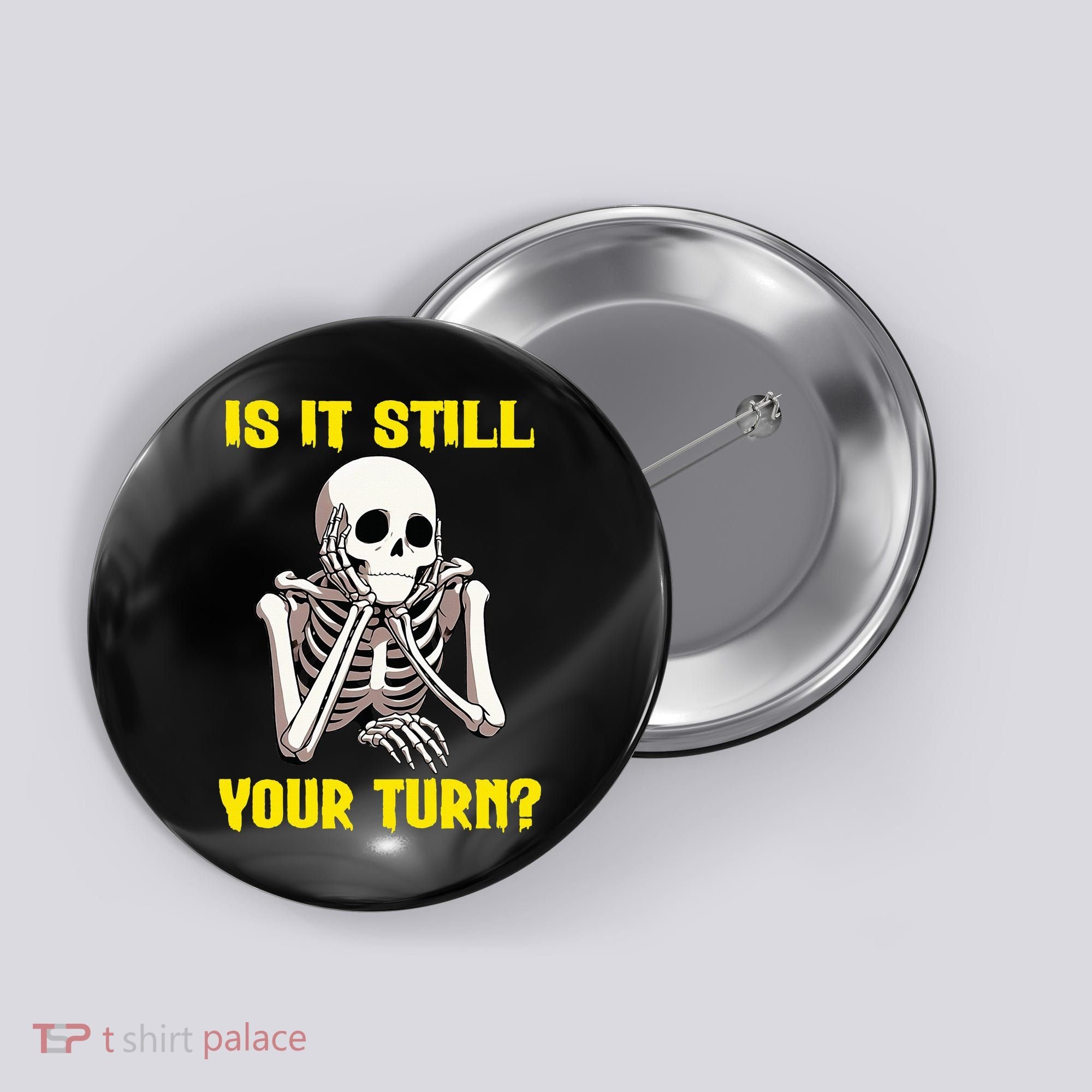 Board Game Card Is It Still Your Turn Funny Game Nights Button