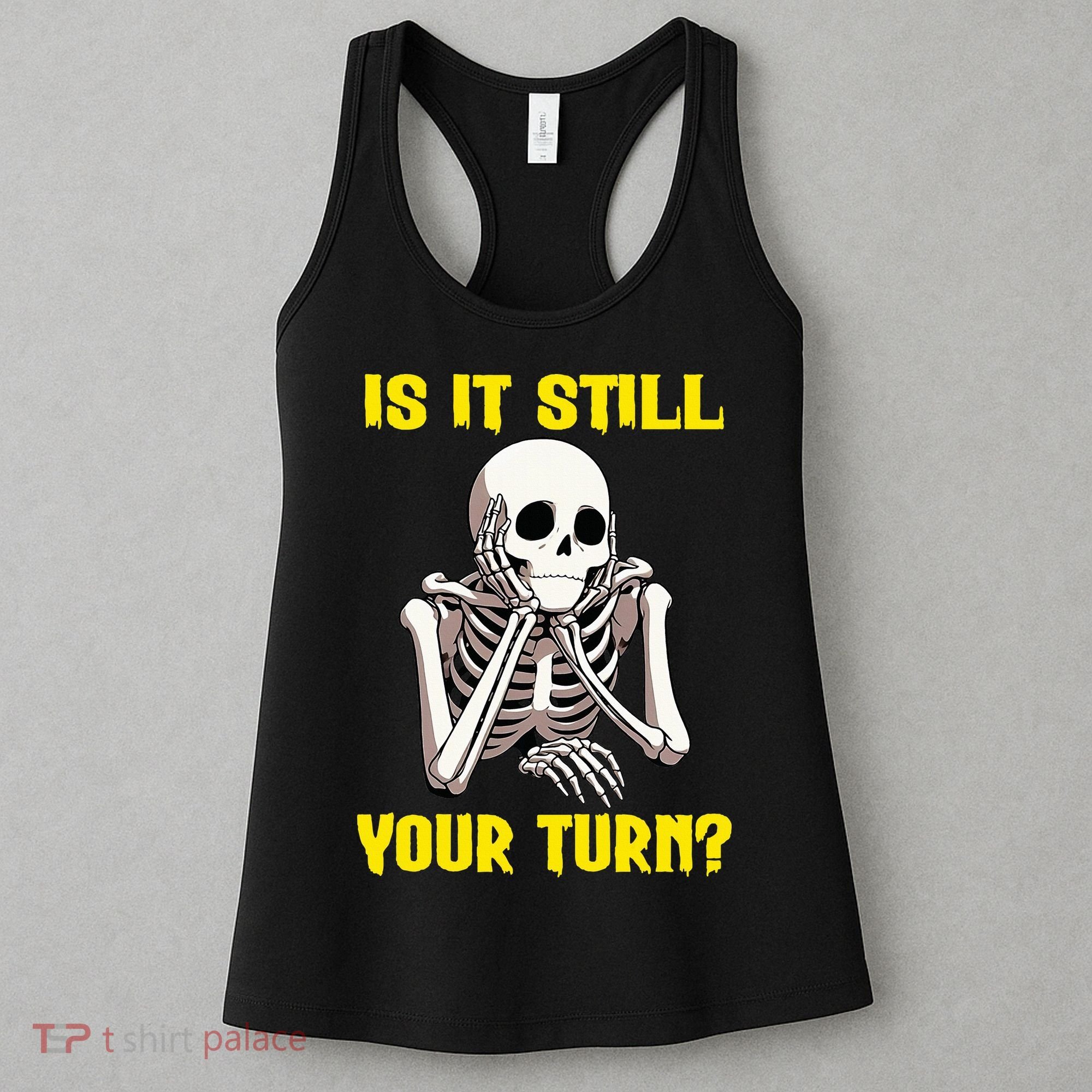 Board Game Card Is It Still Your Turn Funny Game Nights Women's Tank Top