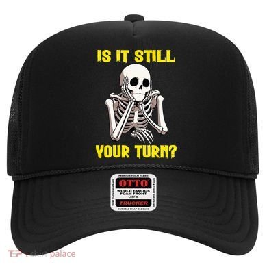 Board Game Card Is It Still Your Turn Funny Game Nights Hat