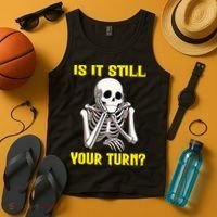 Board Game Card Is It Still Your Turn Funny Game Nights Tank Top thumb 4