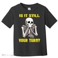 Board Game Card Is It Still Your Turn Funny Game Nights Toddler T-Shirt thumb 0