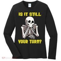 Board Game Card Is It Still Your Turn Funny Game Nights Women's Long Sleeve Shirt thumb 0