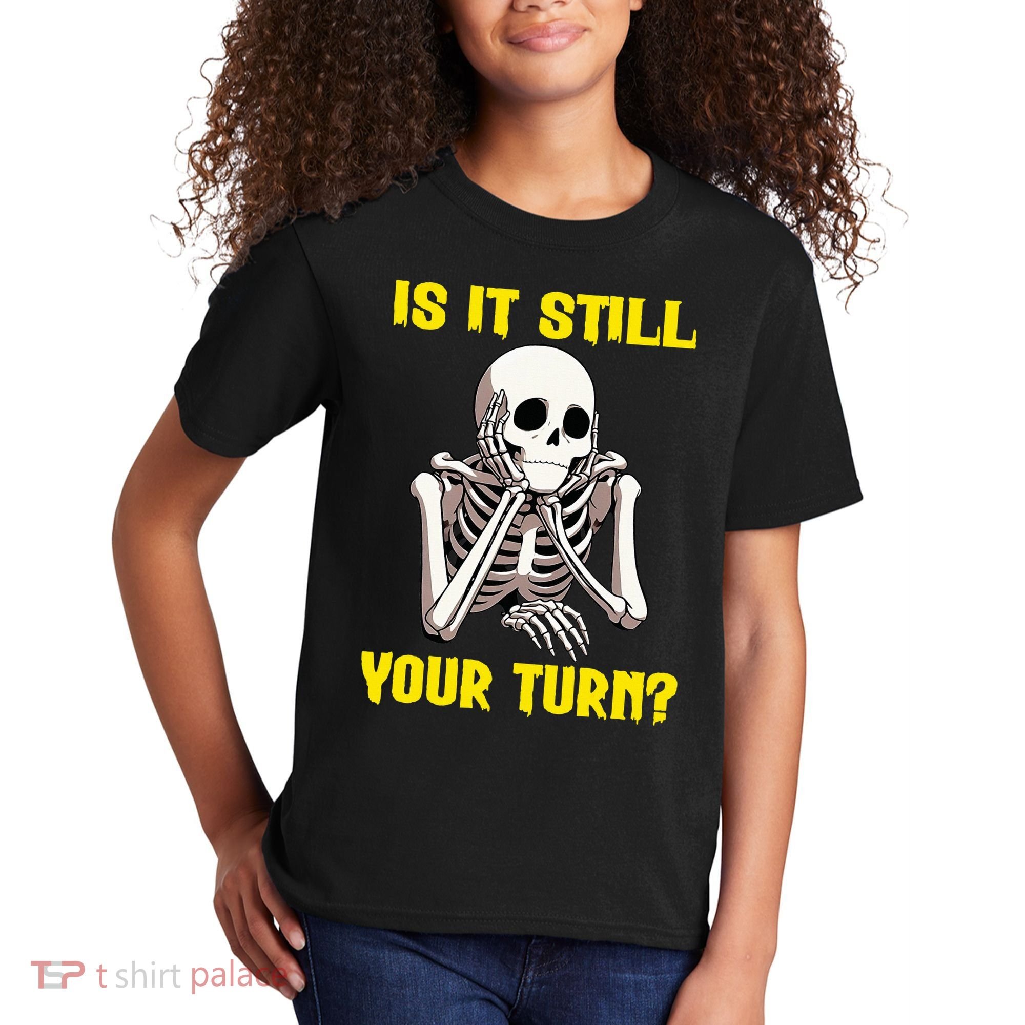 Board Game Card Is It Still Your Turn Funny Game Nights Kids T-Shirt