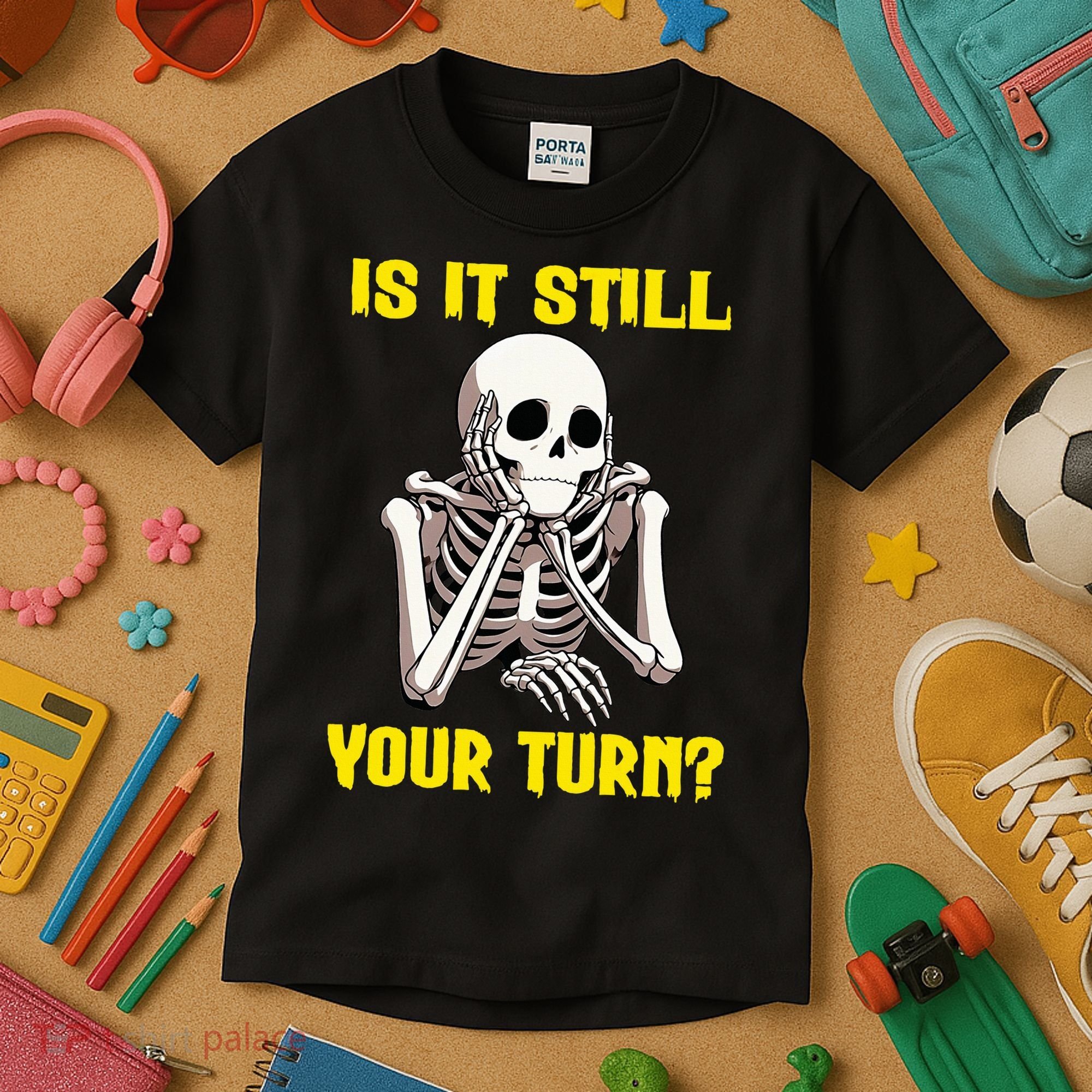 Board Game Card Is It Still Your Turn Funny Game Nights Kids T-Shirt