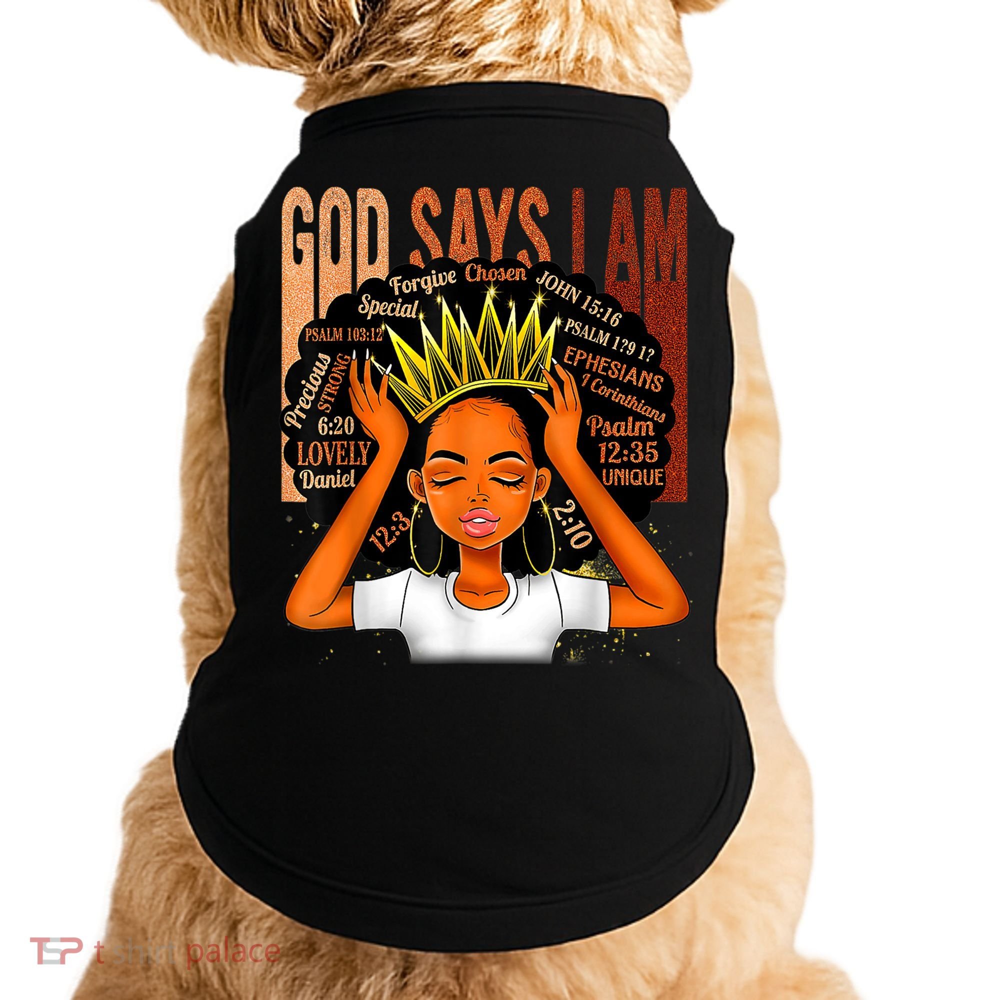 Black Girl Crown God Says I Am Black Melanin History Month Doggie Tank
