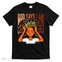 Black Girl Crown God Says I Am Black Melanin History Month T-Shirt thumb 0