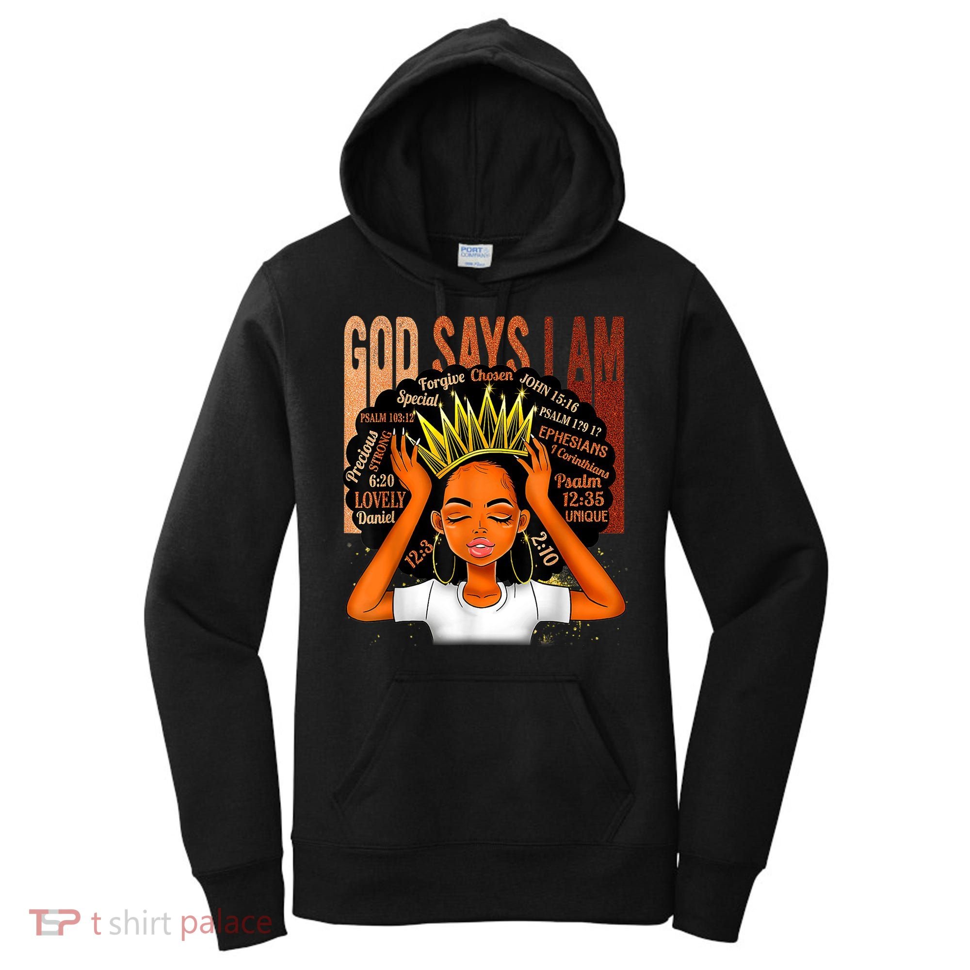 Black Girl Crown God Says I Am Black Melanin History Month Women's Hoodie