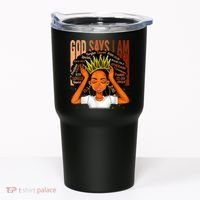 Black Girl Crown God Says I Am Black Melanin History Month Tumbler thumb 0