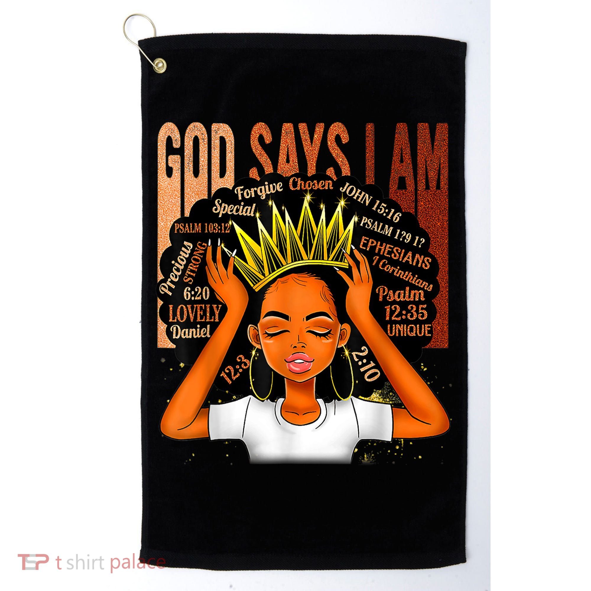 Black Girl Crown God Says I Am Black Melanin History Month Golf Towel
