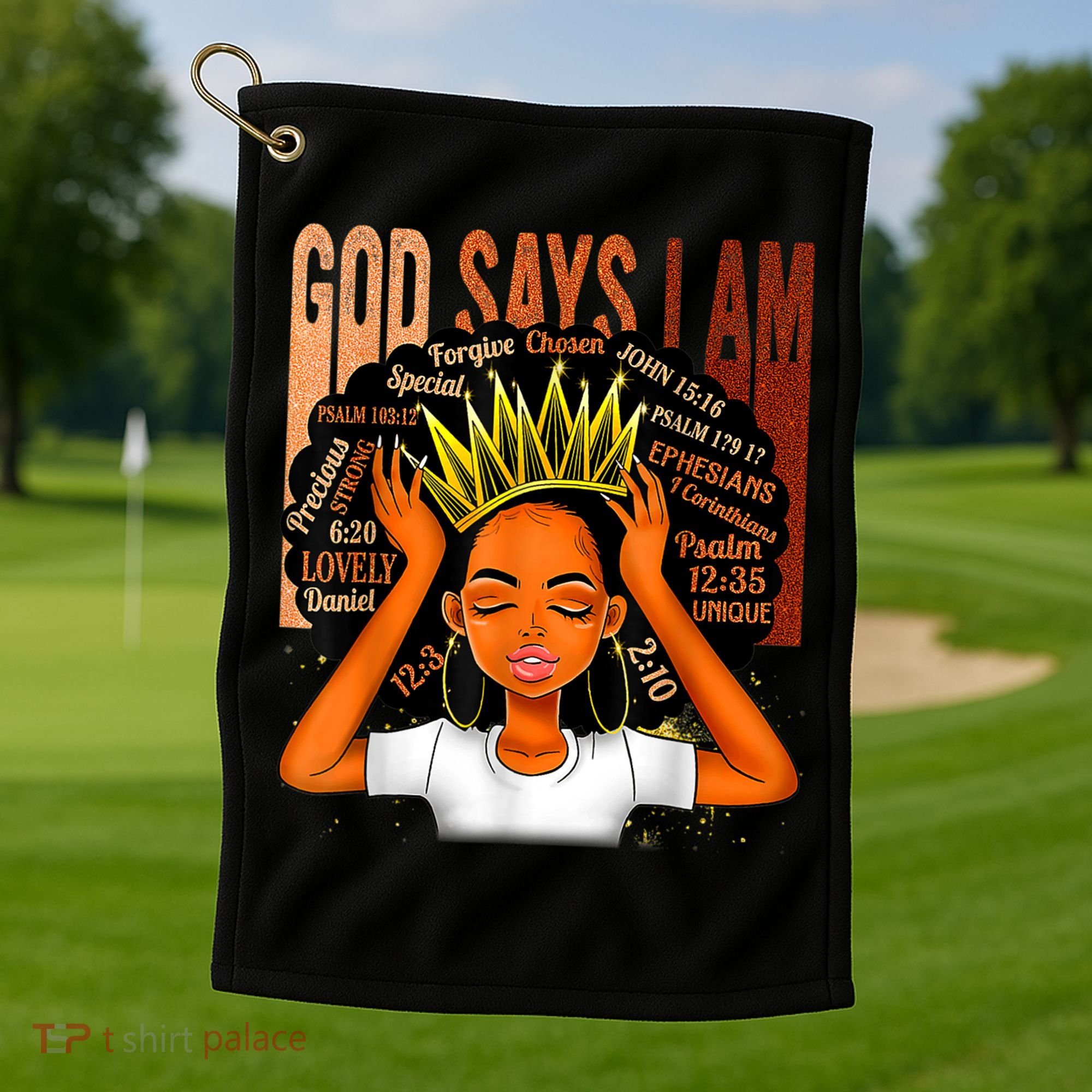 Black Girl Crown God Says I Am Black Melanin History Month Golf Towel