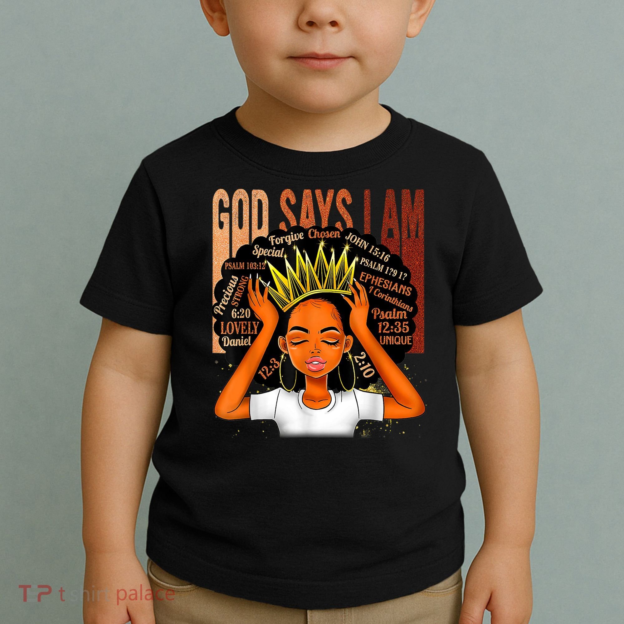 Black Girl Crown God Says I Am Black Melanin History Month Toddler T-Shirt