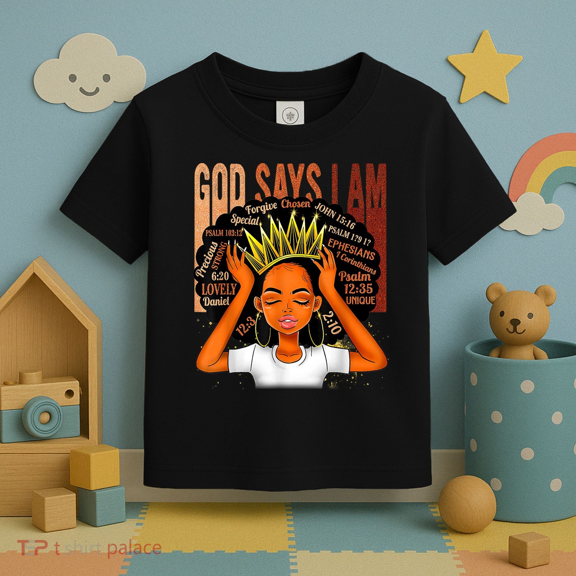 Black Girl Crown God Says I Am Black Melanin History Month Toddler T-Shirt
