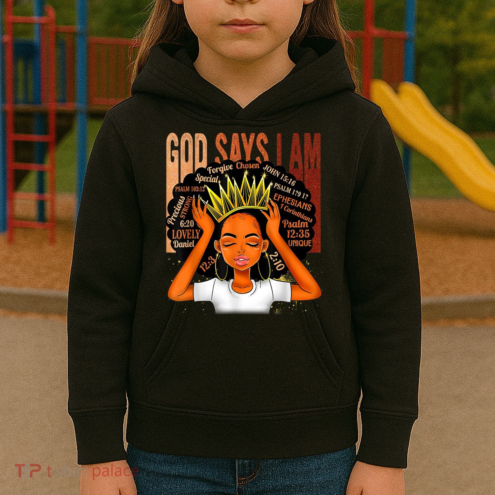 Black Girl Crown God Says I Am Black Melanin History Month Kids Hoodie