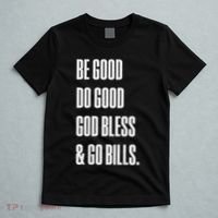 Be Good Do Good God Bless And Go B.I.L.L.S T-Shirt thumb 5
