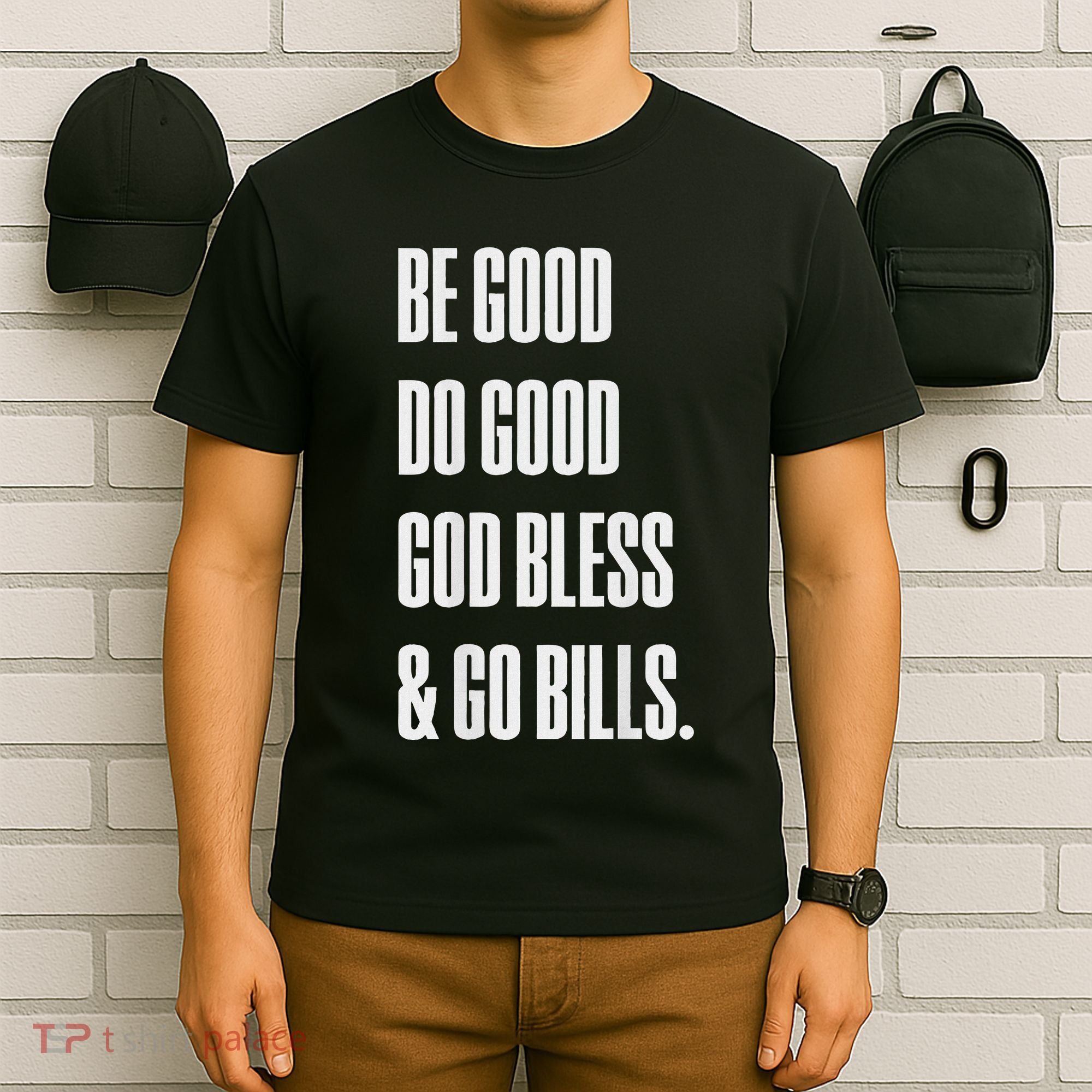 Be Good Do Good God Bless And Go B.I.L.L.S T-Shirt