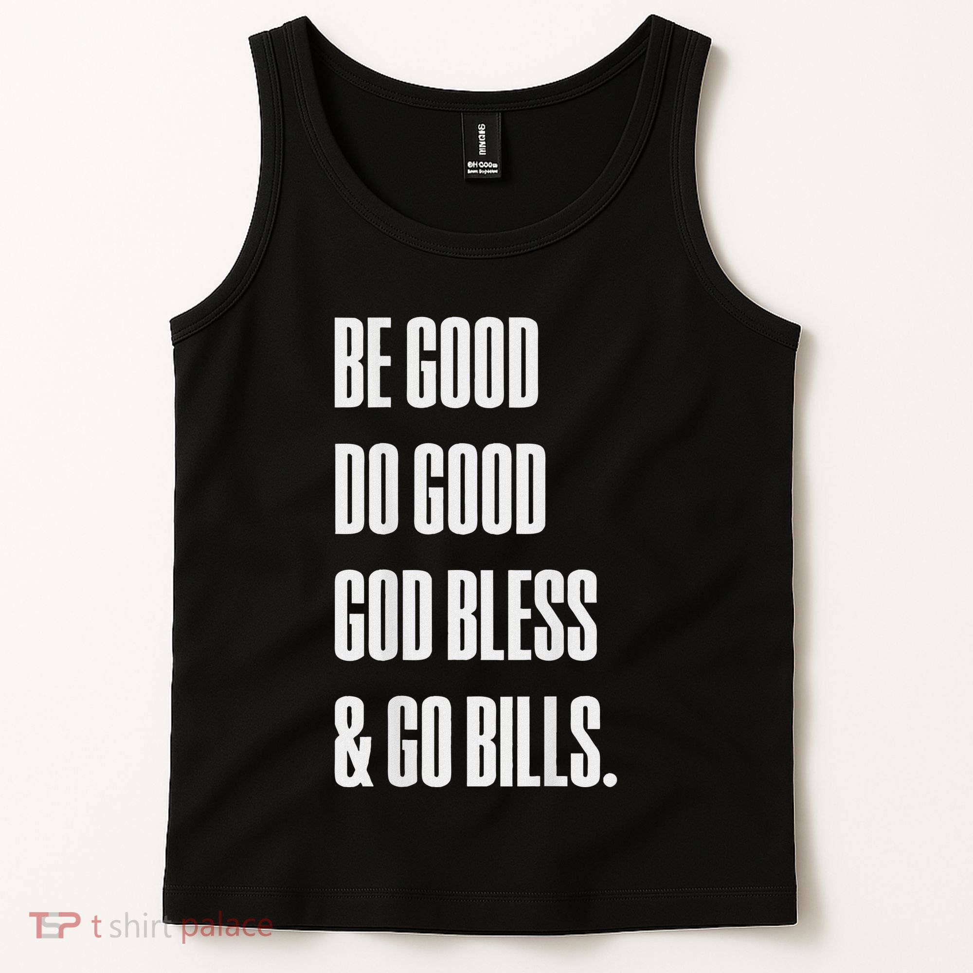 Be Good Do Good God Bless And Go B.I.L.L.S Tank Top