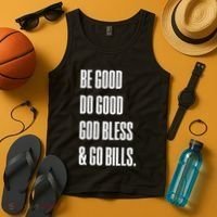 Be Good Do Good God Bless And Go B.I.L.L.S Tank Top thumb 4