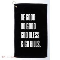 Be Good Do Good God Bless And Go B.I.L.L.S Golf Towel thumb 0
