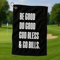 Be Good Do Good God Bless And Go B.I.L.L.S Golf Towel thumb 1