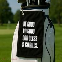 Be Good Do Good God Bless And Go B.I.L.L.S Golf Towel thumb 2