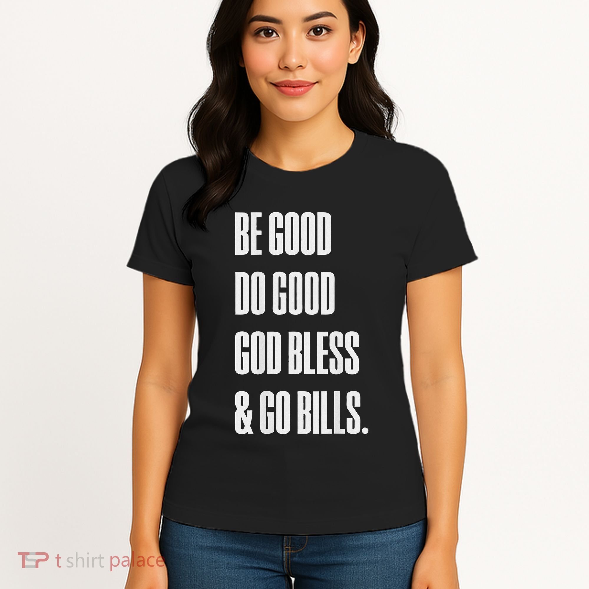 Be Good Do Good God Bless And Go B.I.L.L.S Women's T-Shirt