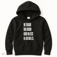 Be Good Do Good God Bless And Go B.I.L.L.S Kids Hoodie thumb 0