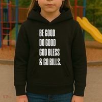 Be Good Do Good God Bless And Go B.I.L.L.S Kids Hoodie thumb 3