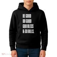Be Good Do Good God Bless And Go B.I.L.L.S Kids Hoodie thumb 4