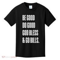 Be Good Do Good God Bless And Go B.I.L.L.S Kids T-Shirt thumb 0