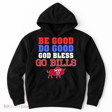 Be Good Do Good God Bless Go B.I.L.L.S Hoodie