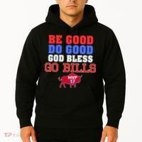Be Good Do Good God Bless Go B.I.L.L.S Hoodie thumb 2