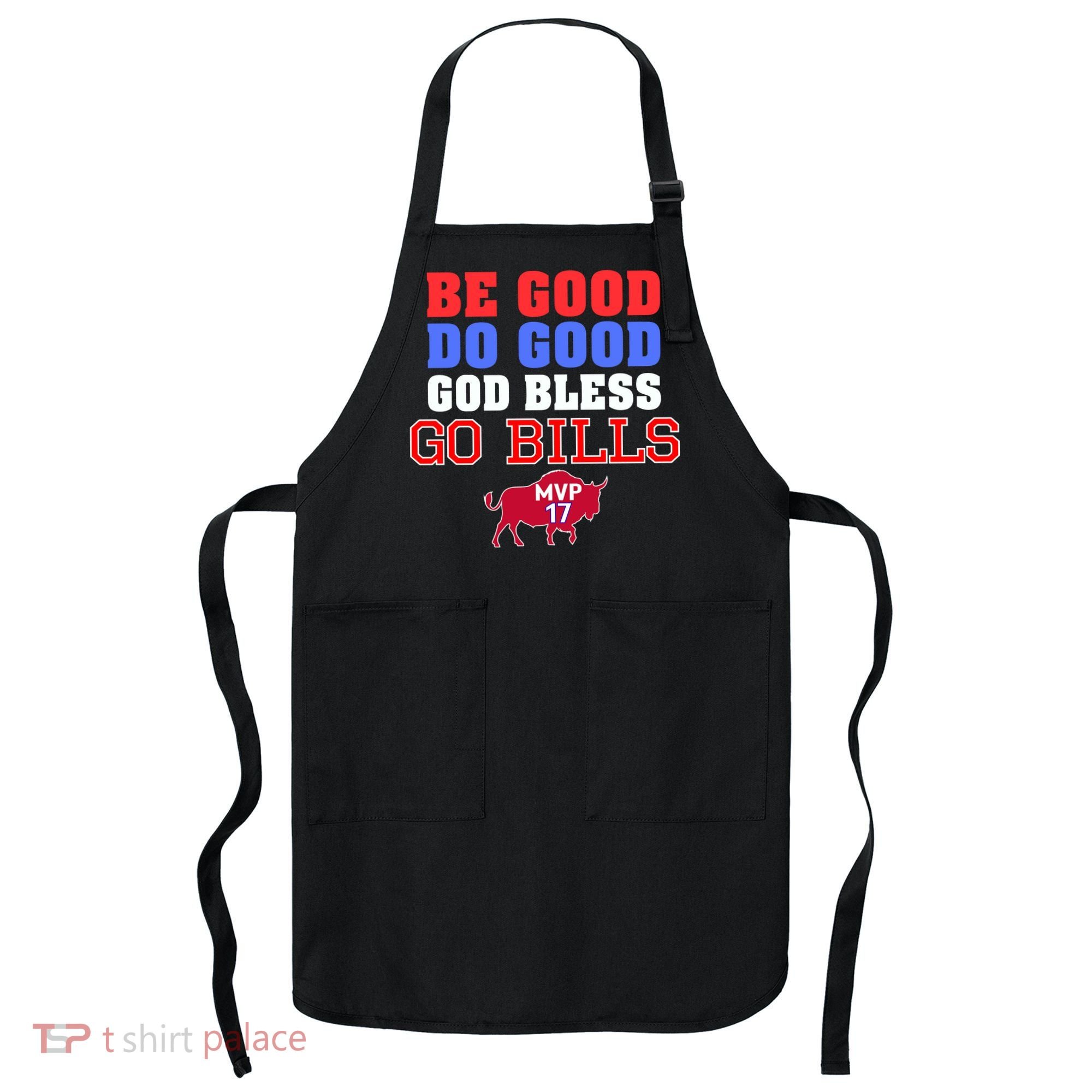 Be Good Do Good God Bless Go B.I.L.L.S Apron