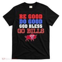 Be Good Do Good God Bless Go B.I.L.L.S T-Shirt thumb 0