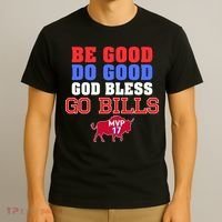 Be Good Do Good God Bless Go B.I.L.L.S T-Shirt thumb 3