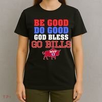 Be Good Do Good God Bless Go B.I.L.L.S T-Shirt thumb 4