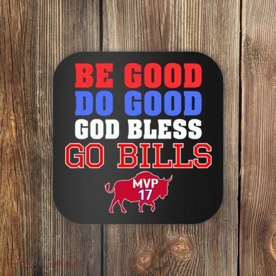 Be Good Do Good God Bless Go B.I.L.L.S Coaster