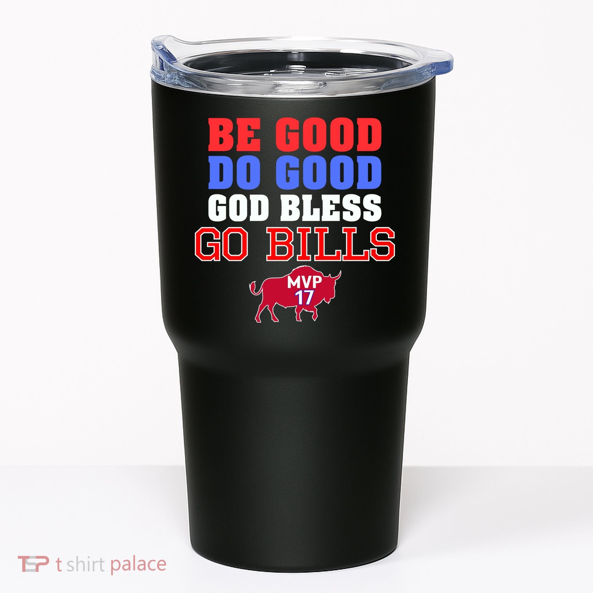Be Good Do Good God Bless Go B.I.L.L.S Tumbler