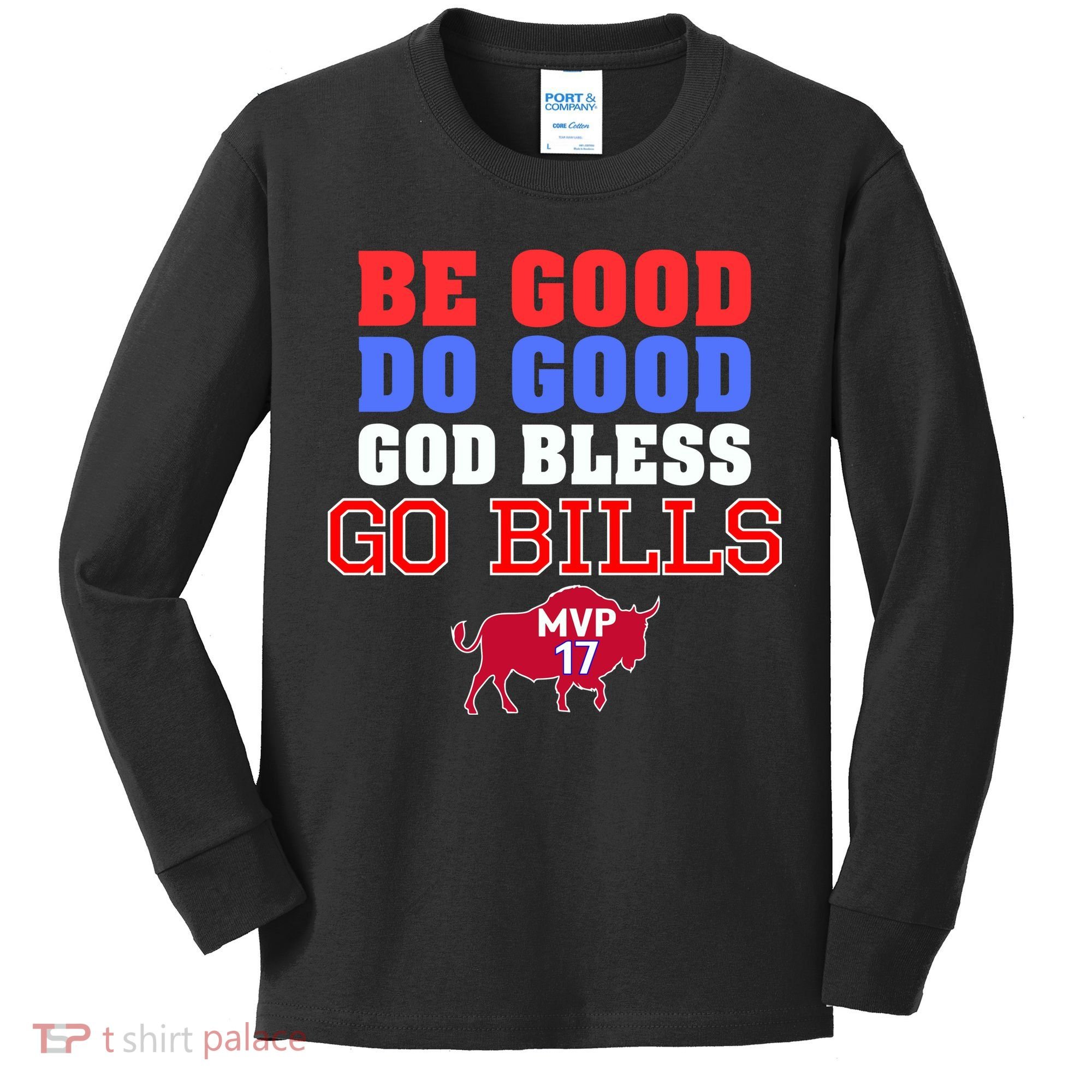 Be Good Do Good God Bless Go B.I.L.L.S Kids Long Sleeve Shirt