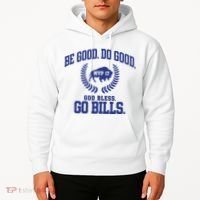 Be Good Do Good God Bless Go B.I.L.L.S Hoodie thumb 2