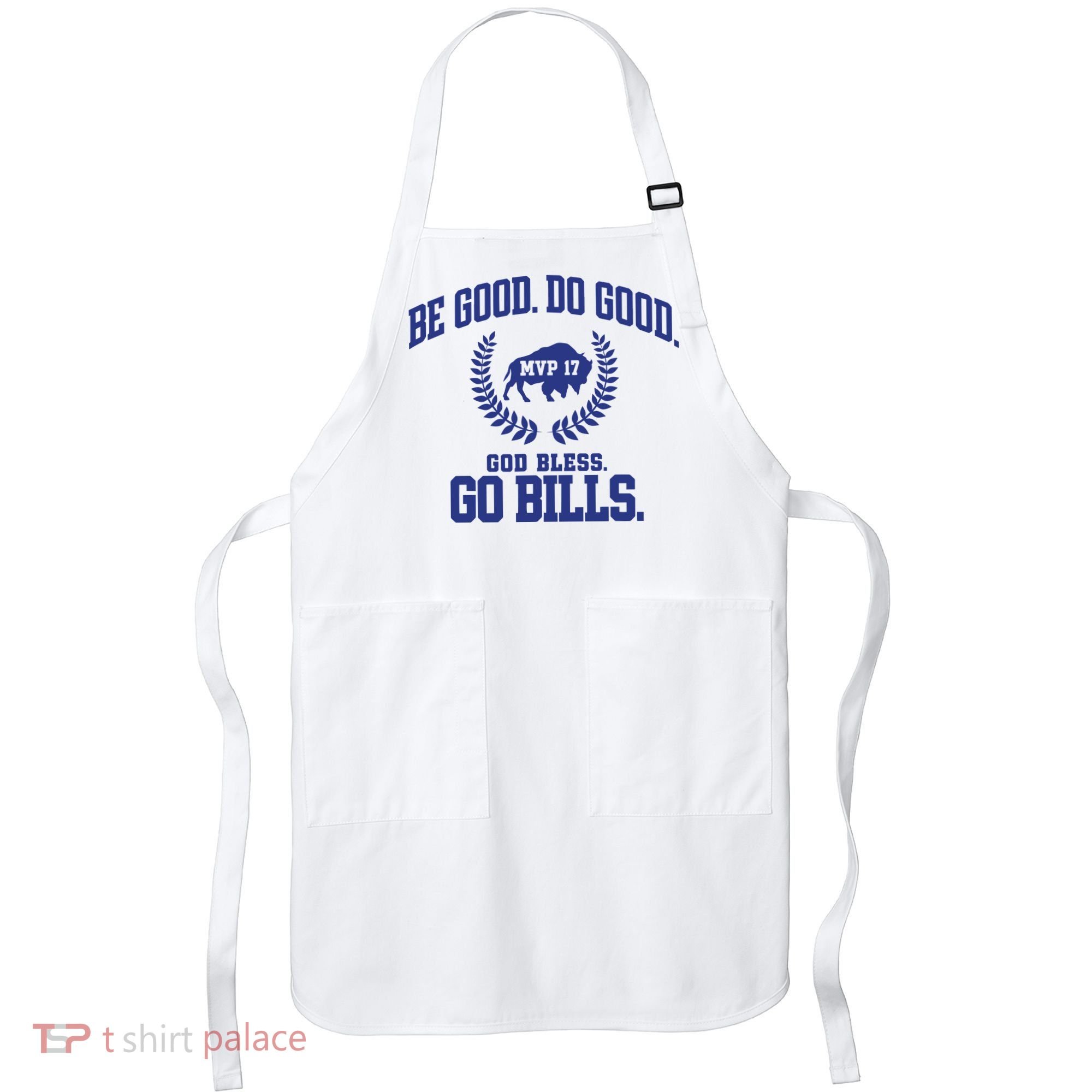 Be Good Do Good God Bless Go B.I.L.L.S Apron