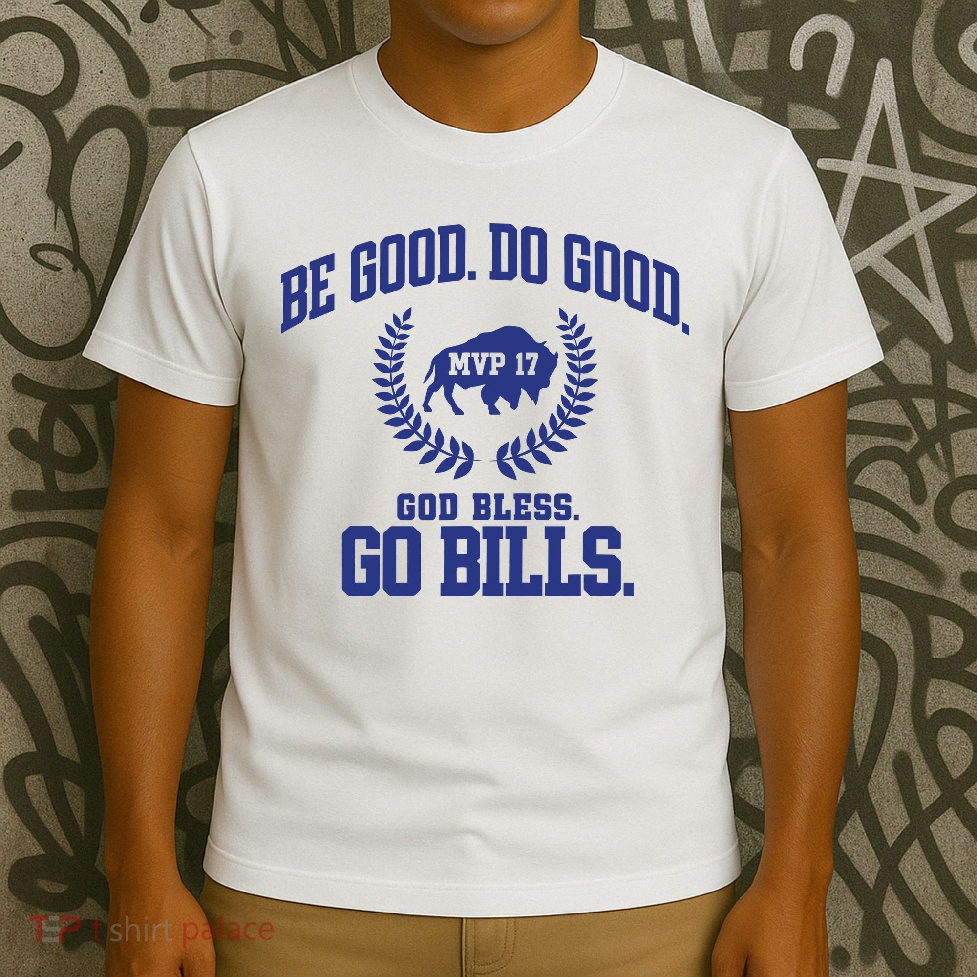 Be Good Do Good God Bless Go B.I.L.L.S T-Shirt