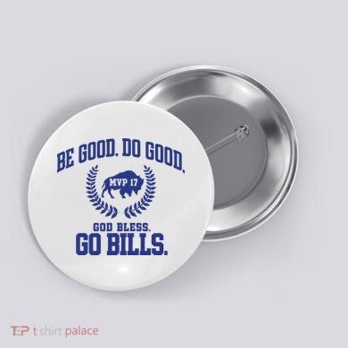 Be Good Do Good God Bless Go B.I.L.L.S Button