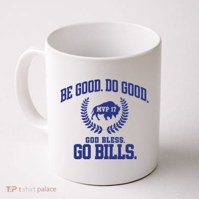 Be Good Do Good God Bless Go B.I.L.L.S Coffee Mug
